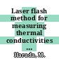 Laser flash method for measuring thermal conductivities of liquids.