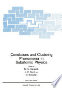 Correlations and Clustering Phenomena in Subatomic Physics [E-Book] /