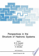 Perspectives in the Structure of Hadronic Systems [E-Book] /
