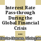 Interest Rate Pass-through During the Global Financial Crisis [E-Book]: The Case of Sweden /