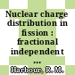 Nuclear charge distribution in fission : fractional independent yield of 135 Xe from thermal-neutron-induced fission of 245Cm and 249Cf : [E-Book]