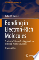 Bonding in Electron-Rich Molecules [E-Book] : Qualitative Valence-Bond Approach via Increased-Valence Structures /