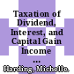 Taxation of Dividend, Interest, and Capital Gain Income [E-Book] /