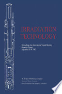 Irradiation Technology [E-Book] : Proceedings of an International Topical Meeting Grenoble, France September 28–30, 1982 /