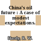 China's oil future : A case of modest expectations.