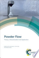 Powder flow : theory, characterisation and application [E-Book] /