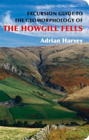Excursion guide to the geomorphology of the howgill fells [E-Book] /