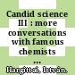 Candid science III : more conversations with famous chemists [E-Book] /