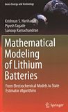 Mathematical modeling of lithium batteries : from electrochemical models to state estimator algorithms /