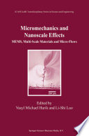 Micromechanics and Nanoscale Effects [E-Book] : MEMS, Multi-Scale Matrials and Micro-Flows /