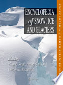 Encyclopedia of Snow, Ice and Glaciers [E-Book] /