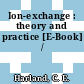 Ion-exchange : theory and practice [E-Book] /