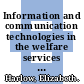 Information and communication technologies in the welfare services / [E-Book]