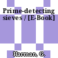 Prime-detecting sieves / [E-Book]