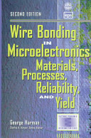 Wire bonding in microelectronics : materials, processes, reliability, and yield /