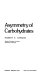 Asymmetry of carbohydrates /