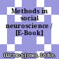 Methods in social neuroscience / [E-Book]