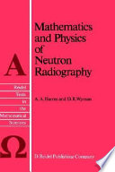 Mathematics and physics of neutron radiography /