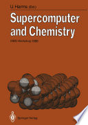 Supercomputer and Chemistry [E-Book] : IABG Workshop 1989 /