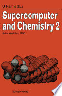 Supercomputer and Chemistry 2 [E-Book] : debis Workshop 1990 Ottobrunn, November 19–20, 1990 /