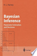 Bayesian inference : parameter estimation and decisions : 52 figures /