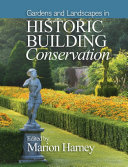 Gardens & landscapes in historic building conservation [E-Book] /