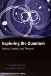 Exploring the quantum : atoms, cavities and photons /