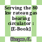 Serving the 80 kw rateau gas bearing circulator : [E-Book]