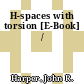 H-spaces with torsion [E-Book] /