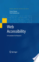Web Accessibility [E-Book] : A Foundation for Research /