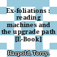 Ex-foliations : reading machines and the upgrade path [E-Book] /