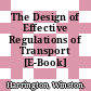 The Design of Effective Regulations of Transport [E-Book] /
