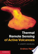 Thermal remote sensing of active volcanoes : a user's manual [E-Book] /