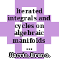 Iterated integrals and cycles on algebraic manifolds / [E-Book]