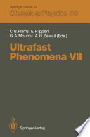 Ultrafast Phenomena VII [E-Book] : Proceedings of the 7th International Conference, Monterey, CA, May 14–17, 1990 /