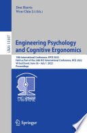 Engineering Psychology and Cognitive Ergonomics [E-Book] : 19th International Conference, EPCE 2022, Held as Part of the 24th HCI International Conference, HCII 2022, Virtual Event, June 26 - July 1, 2022, Proceedings /