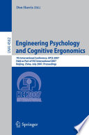 Engineering Psychology and Cognitive Ergonomics [E-Book] : 7th International Conference, EPCE 2007, Held as Part of HCI International 2007, Beijing, China, July 22-27, 2007. Proceedings /