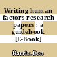 Writing human factors research papers : a guidebook [E-Book] /