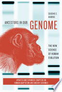 Ancestors in our genome : the new science of human evolution [E-Book] /