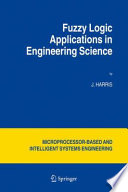 Fuzzy Logic Applications in Engineering Science [E-Book] /