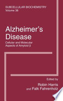 Alzheimer’s Disease [E-Book] : Cellular and Molecular Aspects of Amyloid β /