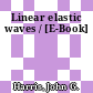 Linear elastic waves / [E-Book]