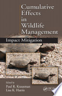 Cumulative effects in wildlife management : impact mitigation [E-Book] /