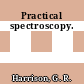Practical spectroscopy.