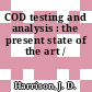 COD testing and analysis : the present state of the art /