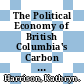 The Political Economy of British Columbia's Carbon Tax [E-Book] /
