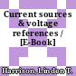 Current sources & voltage references / [E-Book]