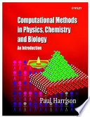 Computational methods in physics, chemistry and biology : an introduction /