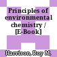 Principles of environmental chemistry / [E-Book]