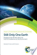 Still only one Earth : progress in the 40 years since the first UN Conference on the Environment [E-Book] /